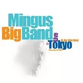 Charle Mingus & Mingus Big Band / Live in Tokyo at the Blue Note