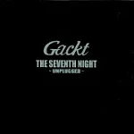 GACKT / THE  SEVENTH NIGHT