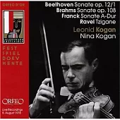 Beethoven: Sonate Op.12/1; Brahms: Sonate Op.108; Franck: Sonate A-Dur; Ravel: Tzigane / Leonid Kogan、Nina Kogan