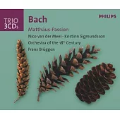 Bach: St. Matthew Passion / Bruggen & Orchestra of the 18th Century