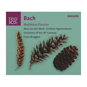 Bach: St. Matthew Passion / Bruggen & Orchestra of the 18th Century