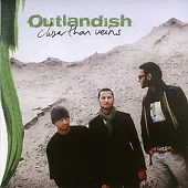 Outlandish / Closer Than Veins