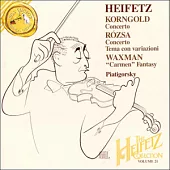 【The Heifetz Collection Vol. 21】Works by Korngold, Rozsa, Waxman / Jascha Heifetz