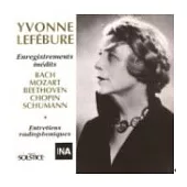 Yvonne LEFEBURE / Enregistrements inedits