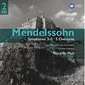 Muti、New Philharmonia Orchestra / Mendelssohn: Symphonies 3-5, 5 Overtures