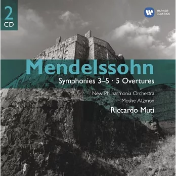 Muti、New Philharmonia Orchestra / Mendelssohn: Symphonies 3-5, 5 Overtures