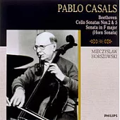 Beethoven: Cello Sonatas Nos. 2 & 5 etc. / Pablo Casals
