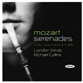 Michael Collins；London Winds / Mozart: Serenades K.361 & K.388
