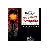 Jolivet : L’ Oeuvre pour trompette / Aubier