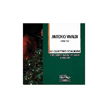 Vivaldi : Le Quattro Stagioni / Ensenble Instrumental Bardon