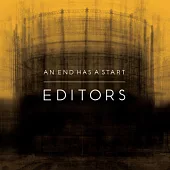 Editors / An End Has A Start