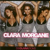 Clara Morgane / Declarations (CD+DVD)