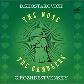 蕭斯塔高維契：歌劇《賭徒》、《鼻子》/ 羅傑丹特文斯基(指揮)莫斯科劇院管弦樂&合唱團(MELODIYA 唱片)