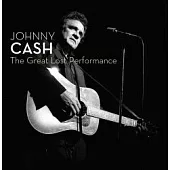 Johnny Cash / The Great Lost Performance