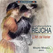 Antonin Rejcha : L’art de varier / Mauro Masala , piano