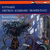 Works of Strauss, Dietrich, Schumann & Brahms / Violin: Franco Gulli / Piano: Enrica Cavallo