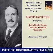 Archives of the Italian chamber songs (Vol. 3) / Mattia Battistini
