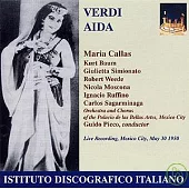Verdi:Aida / Maria Callas, soprano - Kurt Baum, tenor / Guido Picco, Orchestra and Chorus of Palacio de las Bellas Artes