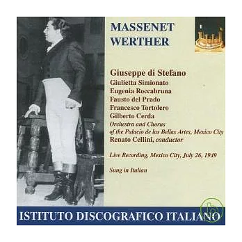 Jules Massenet: Werther / Renato Cellini, conductor / Orchestra and Chorus of the Palacio de las