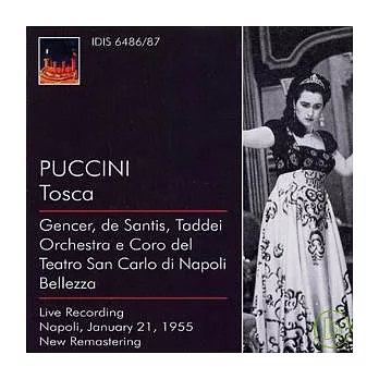 Puccini : Tosca / Leyla Gencer, Orchestra e Coro del Teatro San Carlo di Napoli, Vincenzo Bellezza, conductor