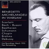 BENEDETTI MICHELANGELI IN WARSAW / Scarlatti, Bach, Beethoven, etc. / Benedetto Michelangeli, piano