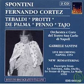 Spontini: Fernando Cortez / Gabriele Santini & Orchestra and Chorus of Teatro San Carlo di Napoli