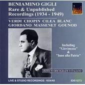 Beniamino Gigli: Rare and Unpublished Recordings (1934-1949)