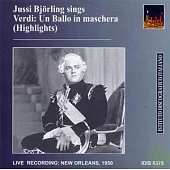 Jussi Bjorling sings Verdi: Un Ballo in Maschera (Highlights) / Jussi Bjorling, tenor / Walter Herbert, New Orleans Opera House