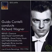 Guido Cantelli conducts Wagner / Guido Cantelli, conductor / NBC Symphony Orchestra, N.Y. Philharmonic Orchestra