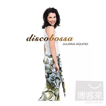 Juliana Aquino / Discobossa