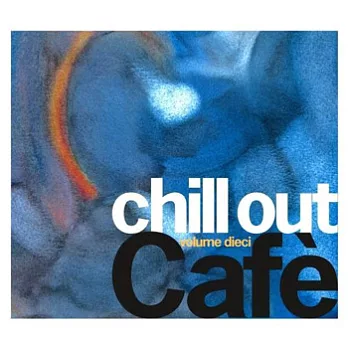 Chill Out Cafe Volume Dieci (CD+DVD)