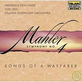 Mahler: Symphony No. 4 / Songs of a Wayfarer