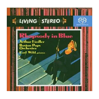 Gershwin: Rhapsody in Blue, etc. [Hybrid SACD]