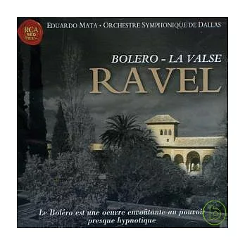 Ravel: Bolero - La Valse