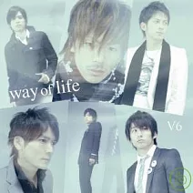 V6 / way of life(初回限量版) CD+DVD
