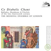 Medival Ensemble / Ce Diabolic Chant