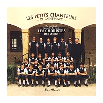 Les Petits Chanteurs de Saint-Marc / Nos Reves