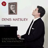 Denis Matsuev / Unknown Rachmaninoff
