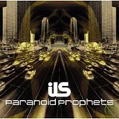 ILS / Paranoid Prophets