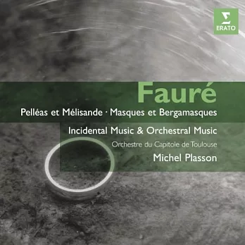 Gabriel Faure: Incidental Music & Orchestral Music / Michel Plasson Conducts Orchestre du Capitole de Toulouse