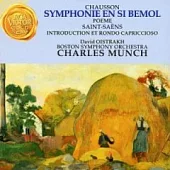 Chausson：Symphonies en si Bemol、Saint-Saens：Introduction et Rondo Capriccioso
