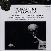 Vladimir Horowitz / Brahms：Concerto No.2, Op.83、Tchaikovsky：Concerto No.1, Op.23