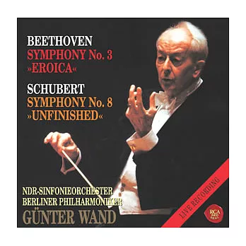 Beethoven:Sym. No3; Schubert: Sym.  No.8 / Wand(conductor)NDR SO & Berlin PO