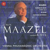 Ravel: Borelo, Daphnis et Cloe Suite, La valse & Rhapsodie espagnole / Maazel & VPO