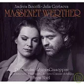 Massenet: Werther / Andrea Bocelli, Julia Gertseva, Yves Abel Conducts Orchestra e Coro del Teatro Comunale di Bologna