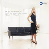 Alison Balsom & Quentin Thomas / Musik Fur Trompete Und Orgel