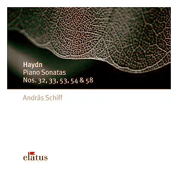 Haydn : Piano Sonatas Nos 32, 33, 53, 54 & 58 / Andras Schiff