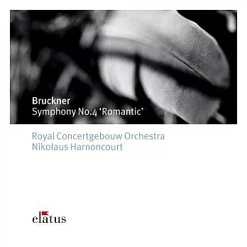 Bruckner : Symphony No.4 / Nikolaus Harnoncourt & Royal Concertgebouw Orchestr