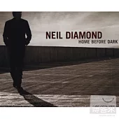 Neil Diamond / Home Before Dark