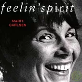 Marit Carlson / Feelin’ Spirit